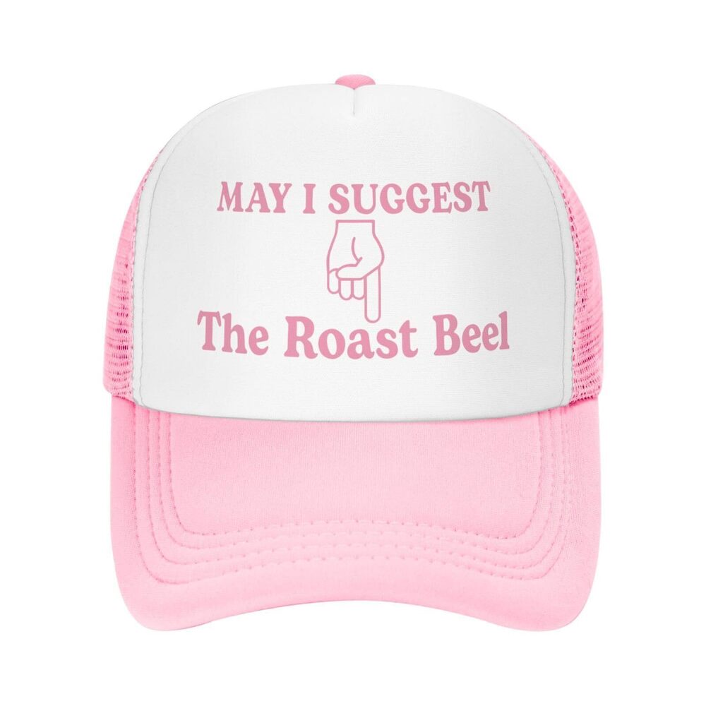 1458 May I Suggest The Roast Beel Funny Trucker Hats - Humorous Drinking